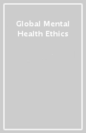 Global Mental Health Ethics