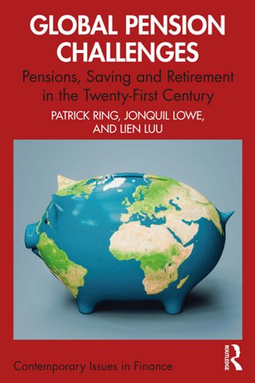 Global Pension Challenges - Patrick J. Ring - Jonquil Lowe - Lien Luu