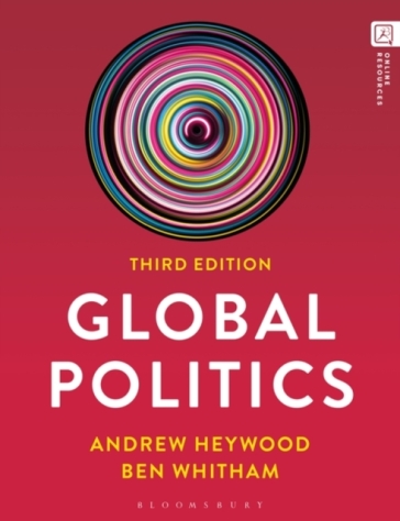 Global Politics - Dr Ben Whitham - Andrew Heywood