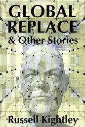 Global Replace & Other Stories