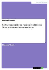 Global Transcriptional Responses of Fission Yeast to Glucose Starvation Stress
