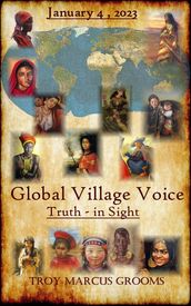 Global Village Voice: Truth, in Sight