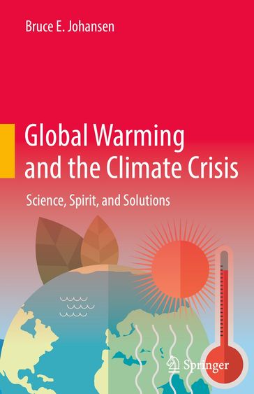 Global Warming and the Climate Crisis - Bruce E. Johansen