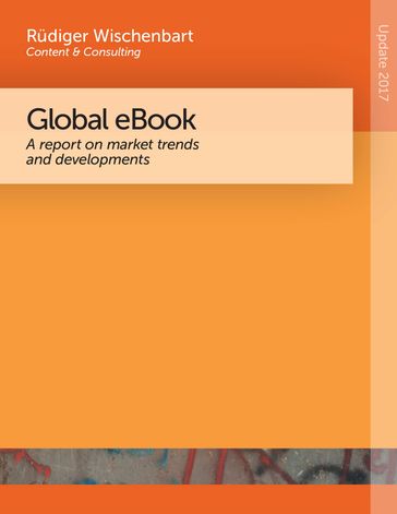Global eBook 2017 - Carlo Carrenho - Javier Celaya - Julia Coufal - Miha Kovac - Rudiger Wischenbart - Yanhong Kong