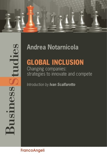 Global inclusion. Changing companies: strategies to innovate and compete - Andrea Notarnicola