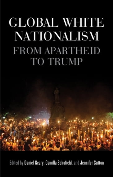 Global white nationalism - Aaron Winter - John Solomos - Satnam Virdee