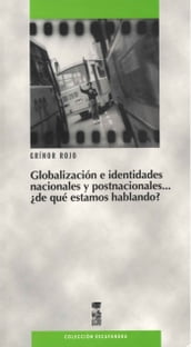 Globalización e identidades nacionales y postnacionales