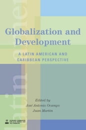 Globalization And Development: A Latin American And Caribbean Perspective