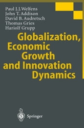 Globalization, Economic Growth and Innovation Dynamics