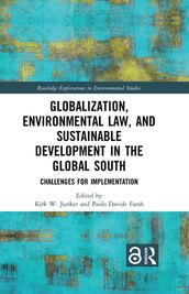 Globalization, Environmental Law, and Sustainable Development in the Global South