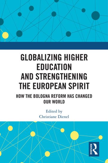 Globalizing Higher Education and Strengthening the European Spirit