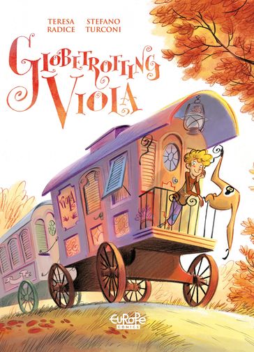 Globetrotting Viola - Volume 1 - Treasure everywhere! - Stefano Turconi - Teresa Radice