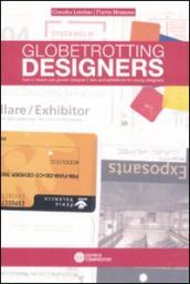 Globettrotting designers. Fiere e mostre per giovani designers. Ediz. italiana e inglese
