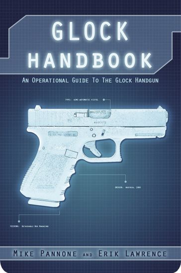 Glock Handbook - Erik Lawrence - Mike Pannone