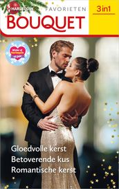 Gloedvolle kerst / Betoverende kus / Romantische kerst