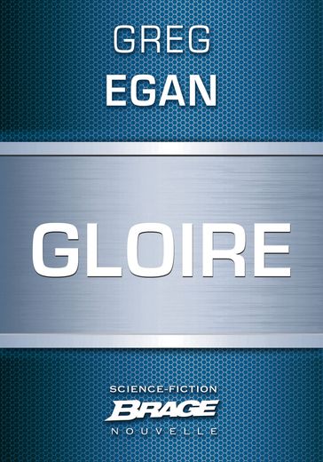 Gloire - Greg Egan