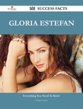 Gloria Estefan 146 Success Facts - Everything you need to know about Gloria Estefan