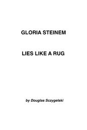 Gloria Steinem Lies Like a Rug