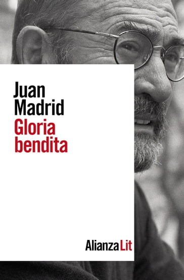 Gloria bendita - Juan Madrid