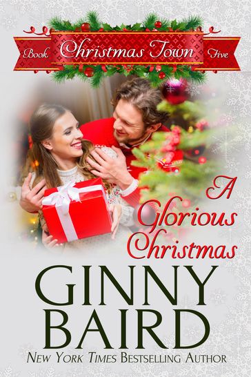 A Glorious Christmas (Christmas Town, Book 5) - Ginny Baird