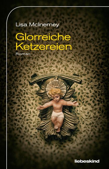 Glorreiche Ketzereien - Lisa McInerney