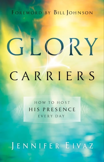 Glory Carriers - Jennifer Eivaz