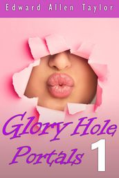 Glory Hole Portals 1