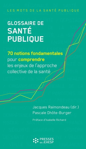 Glossaire de Santé publique - Jacques Raimondeau - Pascale Dhôte-Burger
