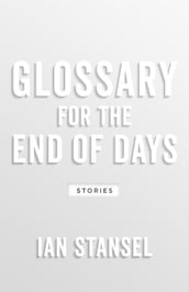 Glossary for the End of Days