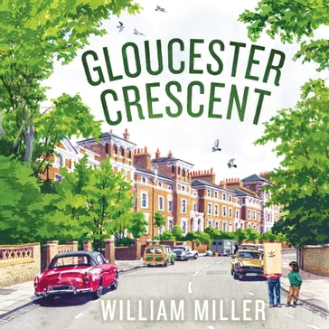 Gloucester Crescent - William Miller