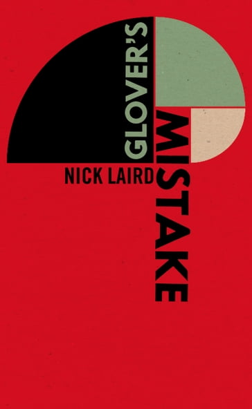 Glover's Mistake - Nick Laird