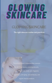 Glowing Skincare