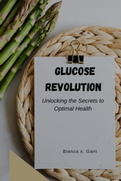 Glucose Revolution