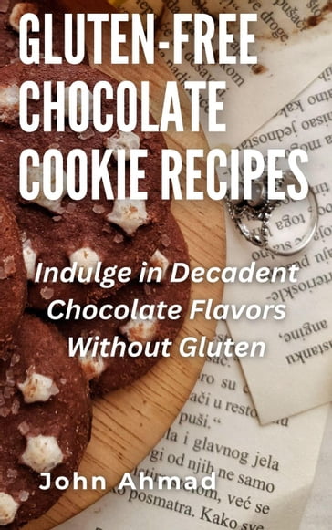 Gluten-Free Chocolate Cookie Recipes - john ahmad