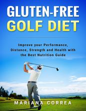 Gluten Free Golf Diet