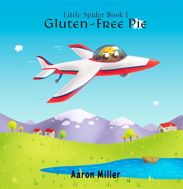 Gluten-Free Pie - Aaron Miller