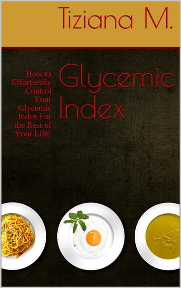 Glycemic Index - Tiziana M.