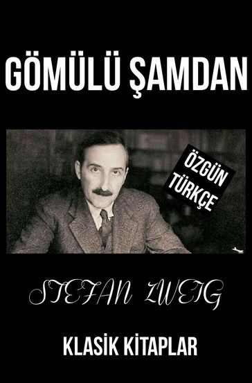 Gömülü amdan - Stefan Zweig