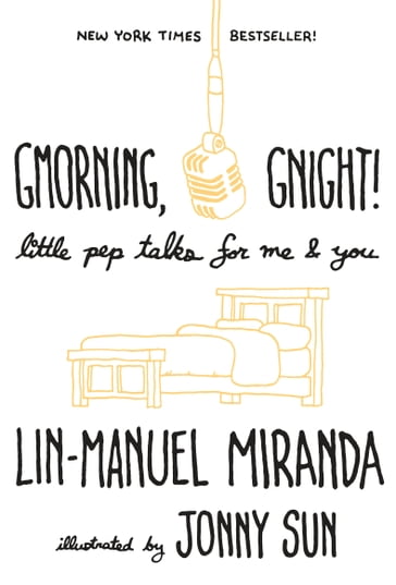 Gmorning, Gnight! - Lin-Manuel Miranda