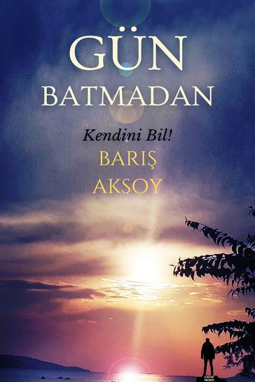 Gün Batmadan - Bar Aksoy