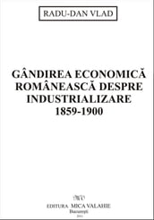 Gândirea economica româneasca despre industrializare