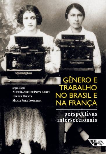 Gênero e trabalho no Brasil e na França - Alice Rangel de Paiva Abreu - Helena Hirata - Maria Rosa Lombardi