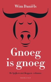 Gnoeg is gnoeg