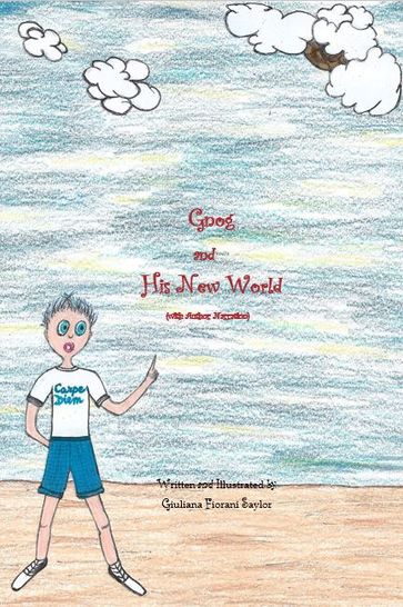 Gnog and His New World - Giuliana Fiorani Saylor