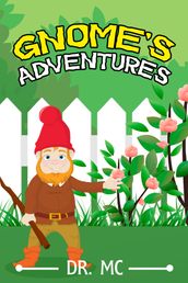 Gnome s Adventures