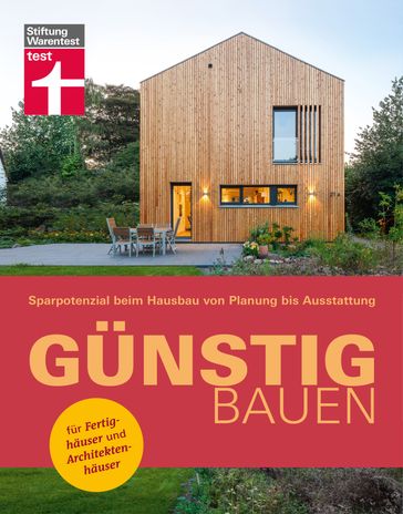 Günstig bauen: Sparen durch gute Planung - Bauwerk & Materialien - Bettina Ruhm