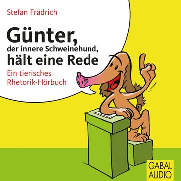 Günter, der innere Schweinehund, hält eine Rede - Stefan Fradrich