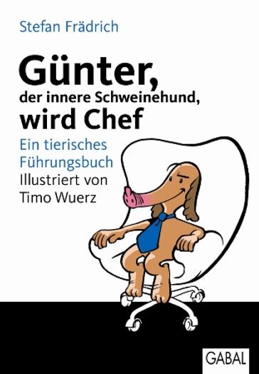 Günter, der innere Schweinehund, wird Chef - Stefan Fradrich