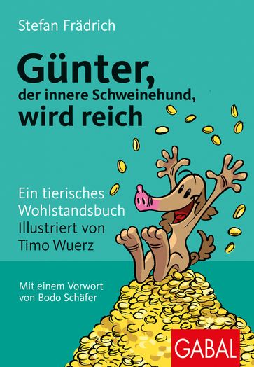 Günter, der innere Schweinehund, wird reich - Stefan Fradrich