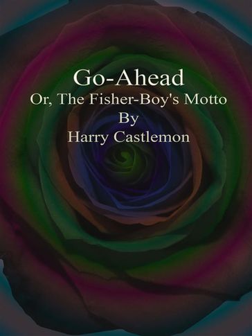 Go-Ahead - Harry Castlemon